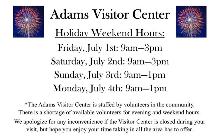 Adams Visitors Center Holiday Weekend Hours